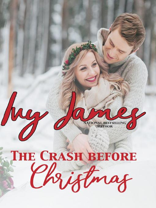 Title details for The Crash Before Christmas by Ivy James - Wait list